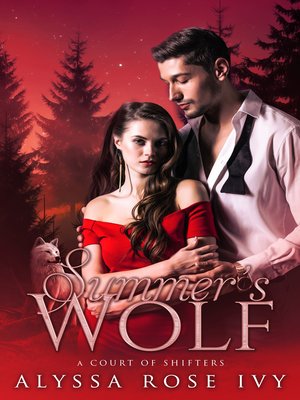 Summer's Wolf (A Court of Shifters Chronicles #3) - ebook
